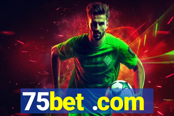 75bet .com